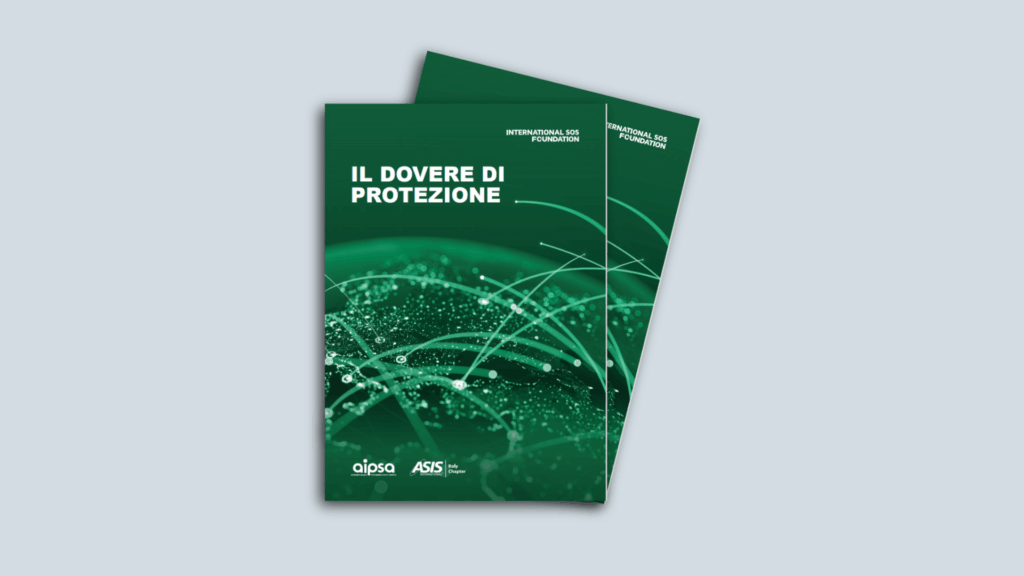 International SOS Foundation presenta il white paper “Il Dovere di Protezione” a cura di Umberto Saccone
